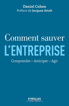 Paperback Comment sauver l'entreprise: Comprendre - Anticiper - Agir. [French] Book