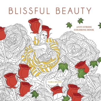 Paperback Blissful Beauty Coloring Book: Anti-Stress Coloring Book