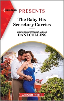 Mass Market Paperback The Baby His Secretary Carries [Large Print] Book