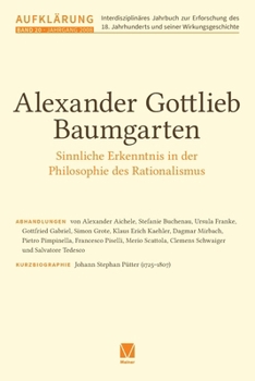 Alexander Gottlieb Baumgarten: Sinnliche Erkenntnis in der Philosophie des Rationalismus (German Edition)