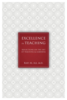 Paperback Excellence in Teaching: Reflections on the Art of Teaching and Learning Volume 1 Book
