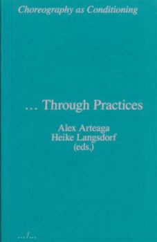 Paperback Choreography as Conditioning … Through Practices Book