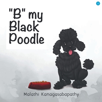 Paperback B my Black Poodle [Multiple Languages] Book
