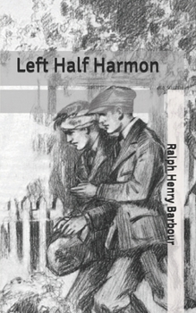 Left Half Harmon - Book #7 of the Football Eleven Series