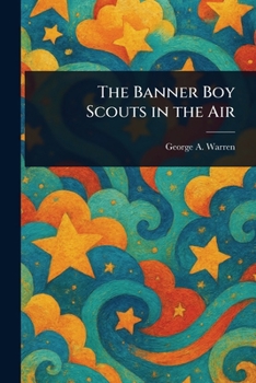 Paperback The Banner Boy Scouts in the Air Book
