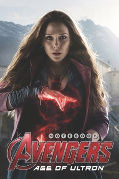 Paperback AVENGERS AGE OF ULTRON Notebook: Organize Notes, Ideas, Follow Up, Project Management, 6" x 9" (15.24 x 22.86 cm) - 110 Pages - Durable Soft Cover - L Book