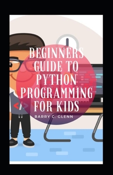 Paperback Beginners Guide To Python Programming For Kids Book