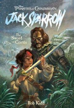 Paperback Pirates of the Caribbean: Jack Sparrow the Sword of Cortes Book