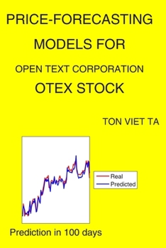 Paperback Price-Forecasting Models for Open Text Corporation OTEX Stock Book