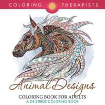 Paperback Animal Designs Coloring Book For Adults - A De-Stress Coloring Book