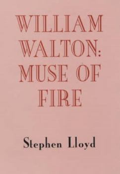 Hardcover William Walton: Muse of Fire Book