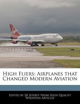 Paperback High Fliers: Airplanes That Changed Modern Aviation Book
