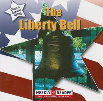 The Liberty Bell - Book  of the Places in American History
