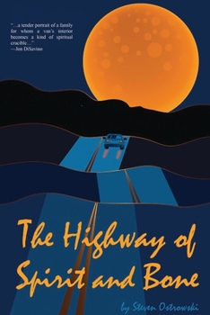 Paperback The Highway of Spirit and Bone Book