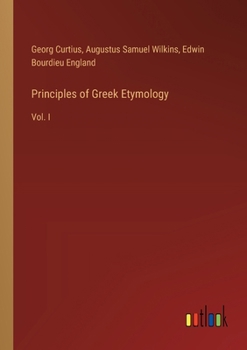 Paperback Principles of Greek Etymology: Vol. I Book