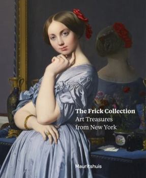 Paperback The Frick Collection: Art Treasures from New York Book