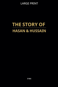 The Story of Hasan & Hussain