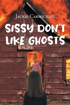 Paperback Sissy Don't Like Ghosts Book