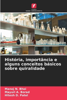 História, importância e alguns conceitos básicos sobre quiralidade (Portuguese Edition)