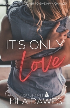 Paperback It's Only Love: Citrus Pines: Book 1 Book