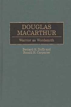 Hardcover Douglas MacArthur: Warrior as Wordsmith Book