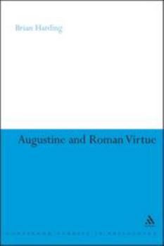 Hardcover Augustine and Roman Virtue Book