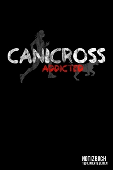 Canicross addicted: DIN A5 Notizbuch kariert - Collegeblock