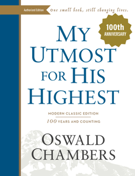 Hardcover My Utmost for His Highest: Modern Classic Language Jacketed Hardcover Edition (365-Day Devotional Using Niv) Book