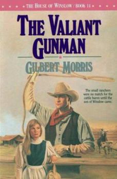 The Valiant Gunman: 1874 (The House of Winslow) - Book #14 of the House of Winslow
