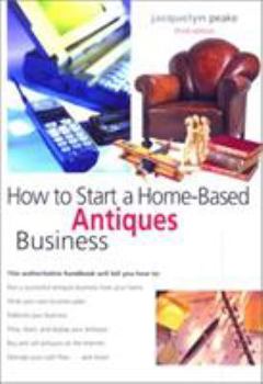 Paperback How to Start a Home-Based Antiques Business, 3rd Book