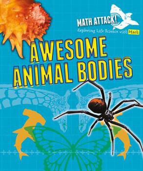 Library Binding Exploring Awesome Animal Bodies with Math Book