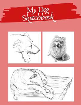 My Dog Sketchbook