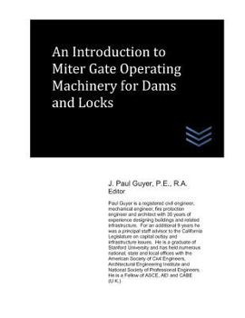 Paperback An Introduction to Miter Gate Operating Machinery for Dams and Locks Book