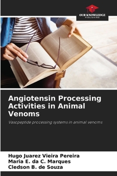 Paperback Angiotensin Processing Activities in Animal Venoms Book