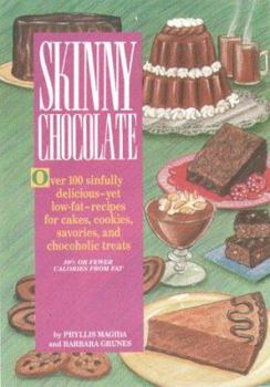 Paperback Skinny Chocolate: Over 100 Sinfully Delicious-Yet Low-Fat Recipes for Cakes, Cookies, Savories.. Book