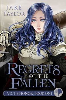 Paperback Regrets of the Fallen: Victis Honor: Book One Book