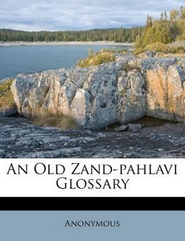 Paperback An Old Zand-Pahlavi Glossary Book