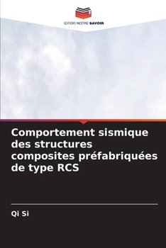 Paperback Comportement sismique des structures composites préfabriquées de type RCS [French] Book