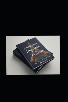 Paperback As Principais Formas de Imigraçao Na França. [Portuguese] Book