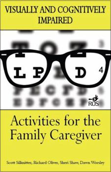 Paperback Activities for the Family Caregiver: Visually and Cognitively Impaired Book