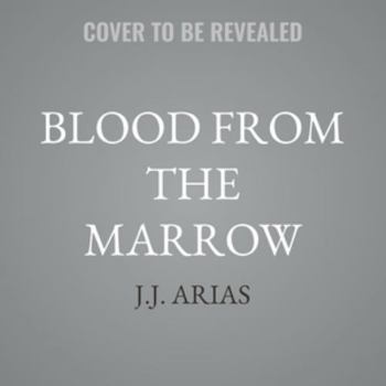 Blood from the Marrow - Book #2 of the Lilith's Legacy
