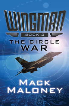 Wingman, Book 02: The Circle War - Book #2 of the Wingman