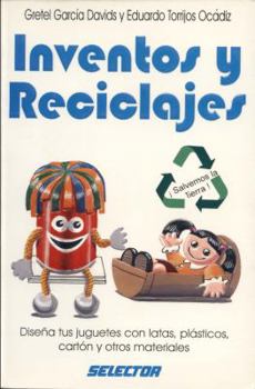 Paperback Inventos y reciclajes (MANUALIDADES) (Spanish Edition) [Spanish] Book