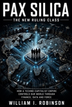 Paperback Pax Silica: The New Ruling Class Book