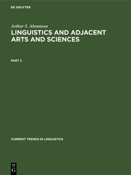 Hardcover Arthur S. Abramson: Linguistics and Adjacent Arts and Sciences. Part 2 Book