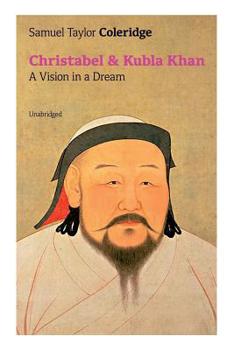 Paperback Christabel & Kubla Khan: A Vision in a Dream (Unabridged) Book