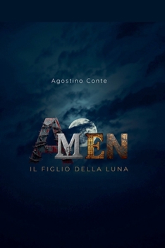 AMEN - Il figlio della Luna