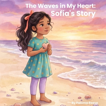 Paperback The Waves in My Heart: Sofía's Story Book
