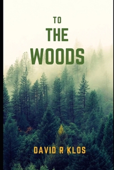 To the woods