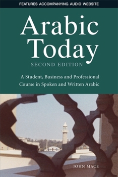 Hardcover Arabic Today: A Student, Business and Professional Course in Spoken and Written Arabic [With CD (Audio)] Book